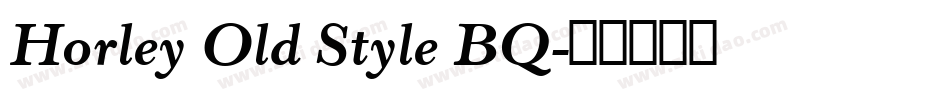 Horley Old Style BQ字体转换